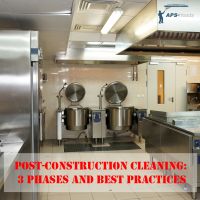 Post-Construction Cleaning: 3 Phases and Best Practices
